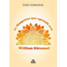 As Simpatias que aprendi com Willian Girassol