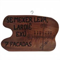 Placa De Madeira Com Frase ( Ex&uacute; 7 Facadas)
