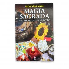 Magia Sagrada - Rituais, Feiti&ccedil;os e Simpatias