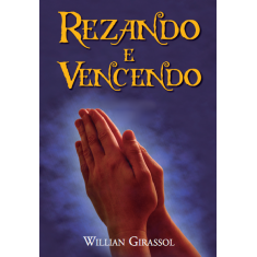 Rezando e vencendo